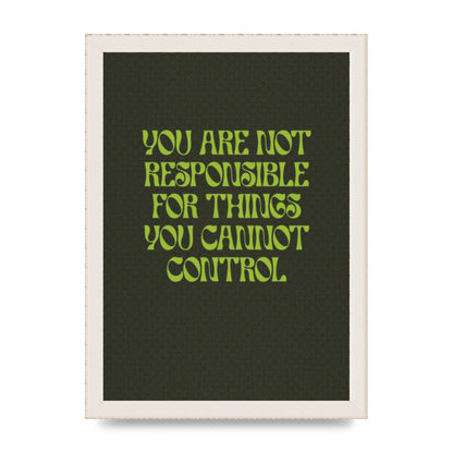 Inspirational Quote Things You Cant Control Quote Green" Art For The Home - A4 framed