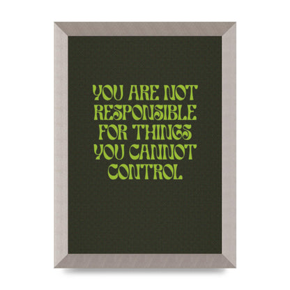 Inspirational Quote Things You Cant Control Quote Green" Art For The Home - A4 framed