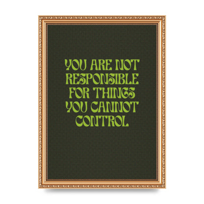 Inspirational Quote Things You Cant Control Quote Green" Art For The Home - A4 framed
