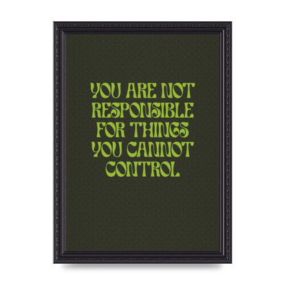 Inspirational Quote Things You Cant Control Quote Green" Art For The Home - A4 framed