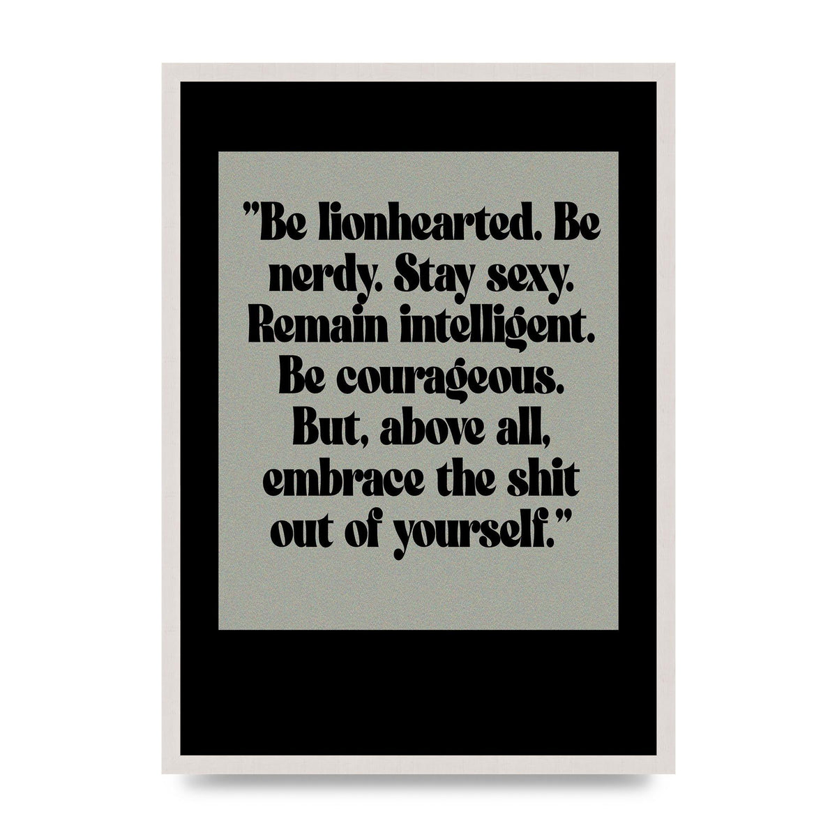Inspirational Quote Lionheart Quote Grey Halftone" Printed Poster - A2 framed