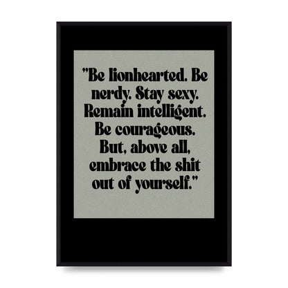 Inspirational Quote Lionheart Quote Grey Halftone" Printed Poster - A2 framed