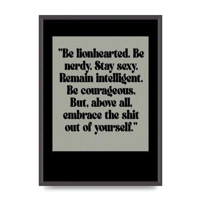 Inspirational Quote Lionheart Quote Grey Halftone" Printed Poster - A2 framed