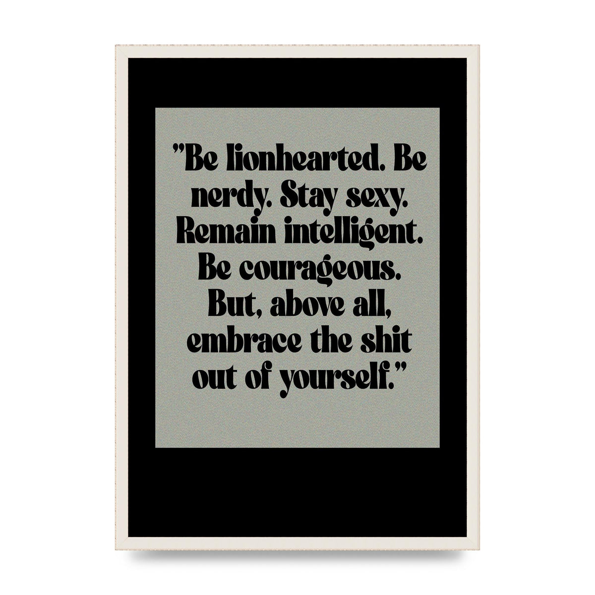 Inspirational Quote Lionheart Quote Grey Halftone" Printed Poster - A2 framed