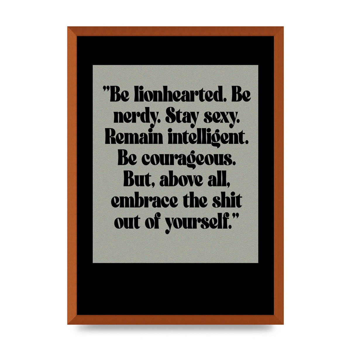 Inspirational Quote Lionheart Quote Grey Halftone" Printed Poster - A2 framed