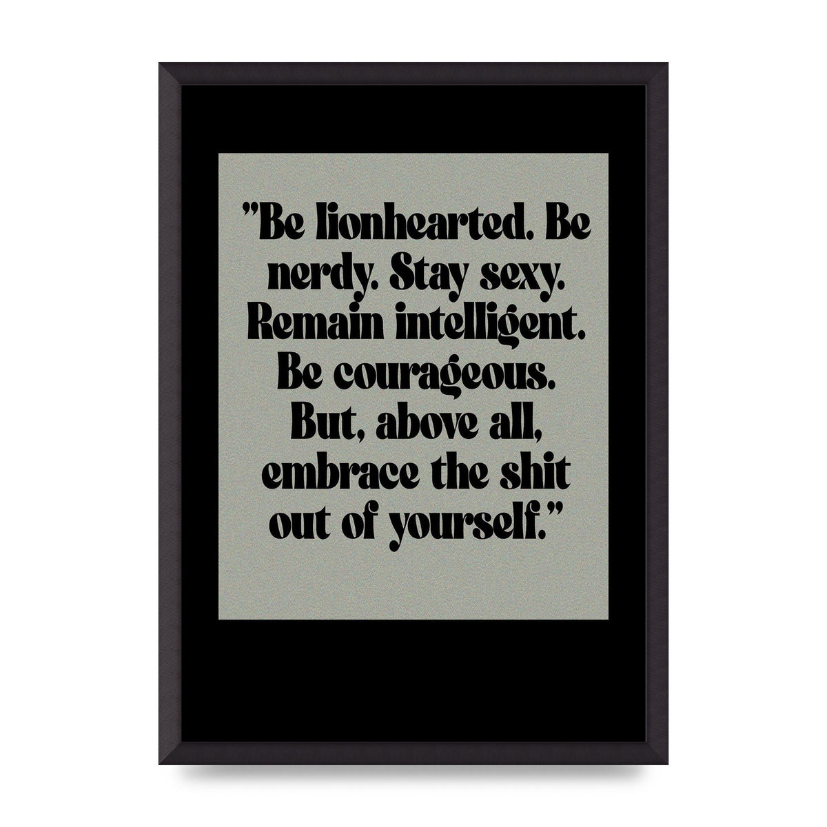 Inspirational Quote Lionheart Quote Grey Halftone" Printed Poster - A2 framed
