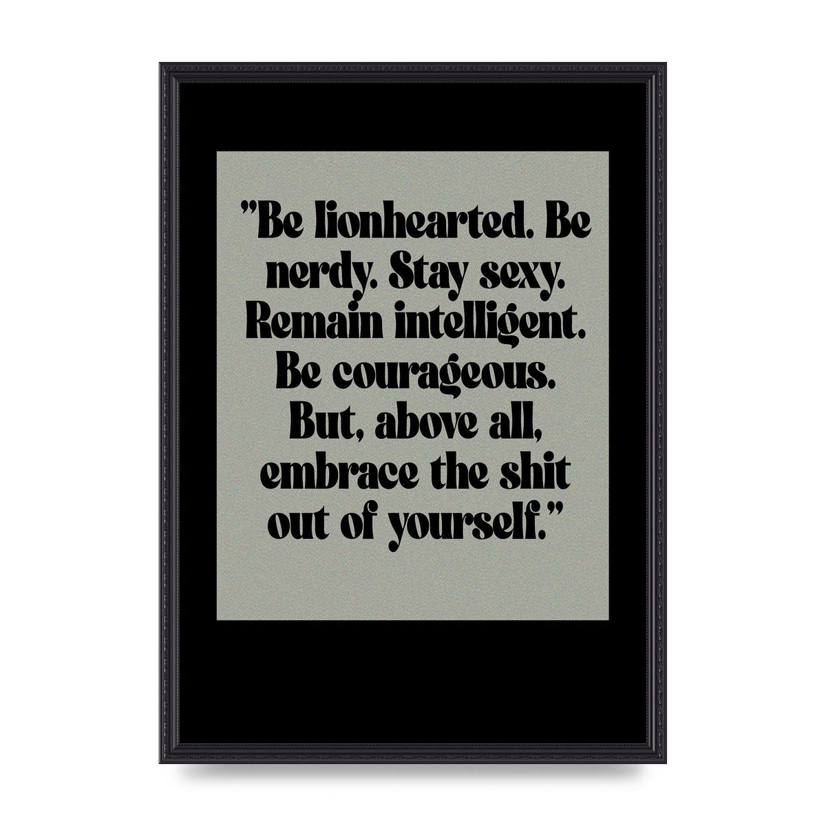 Inspirational Quote Lionheart Quote Grey Halftone" Printed Poster - A2 framed