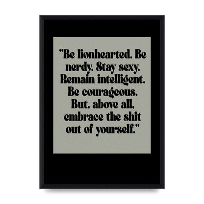 Inspirational Quote Lionheart Quote Grey Halftone" Printed Poster - A3 framed