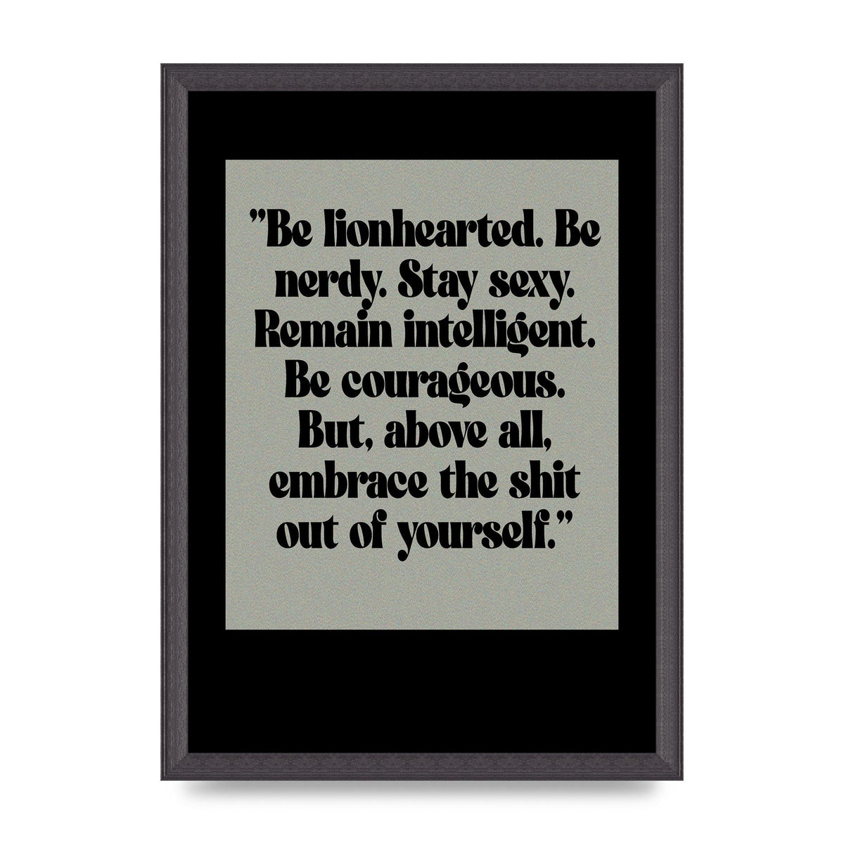 Inspirational Quote Lionheart Quote Grey Halftone" Printed Poster - A3 framed