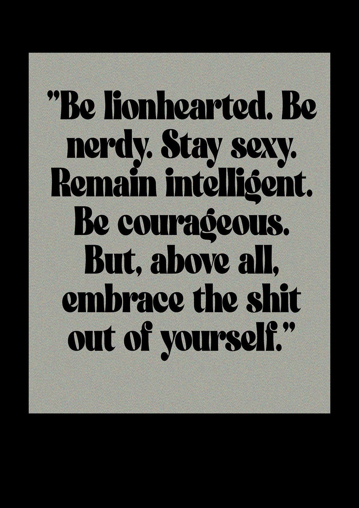 Inspirational Quote Lionheart Quote Grey Halftone" Printed Poster - detail