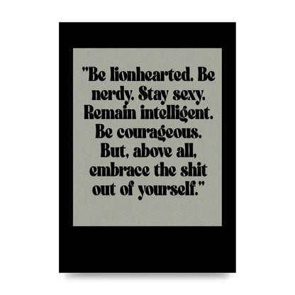 Inspirational Quote Lionheart Quote Grey Halftone" Printed Poster - unframed print