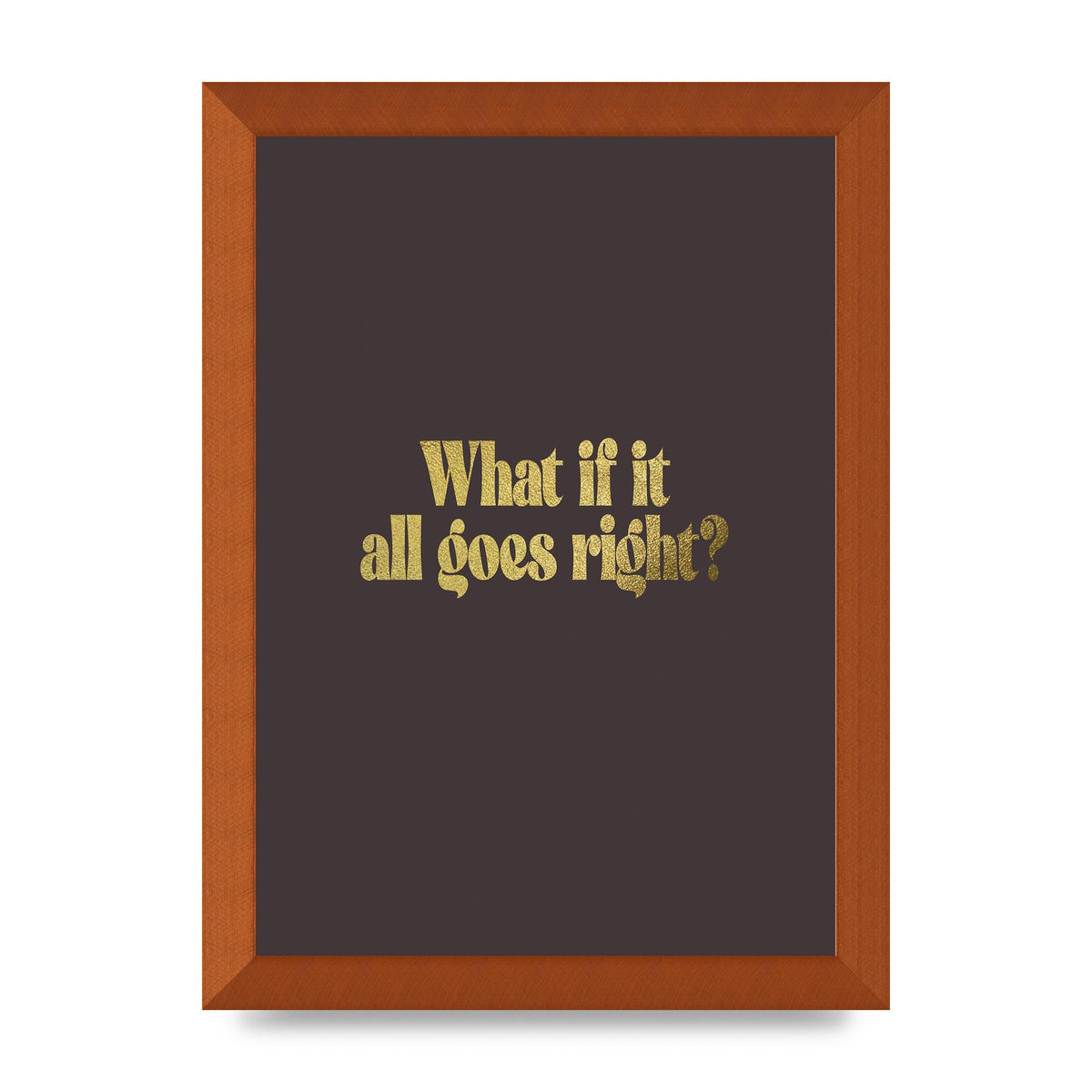 Gold Inspirational Quote All Goes Right" Wall Art - A4 framed