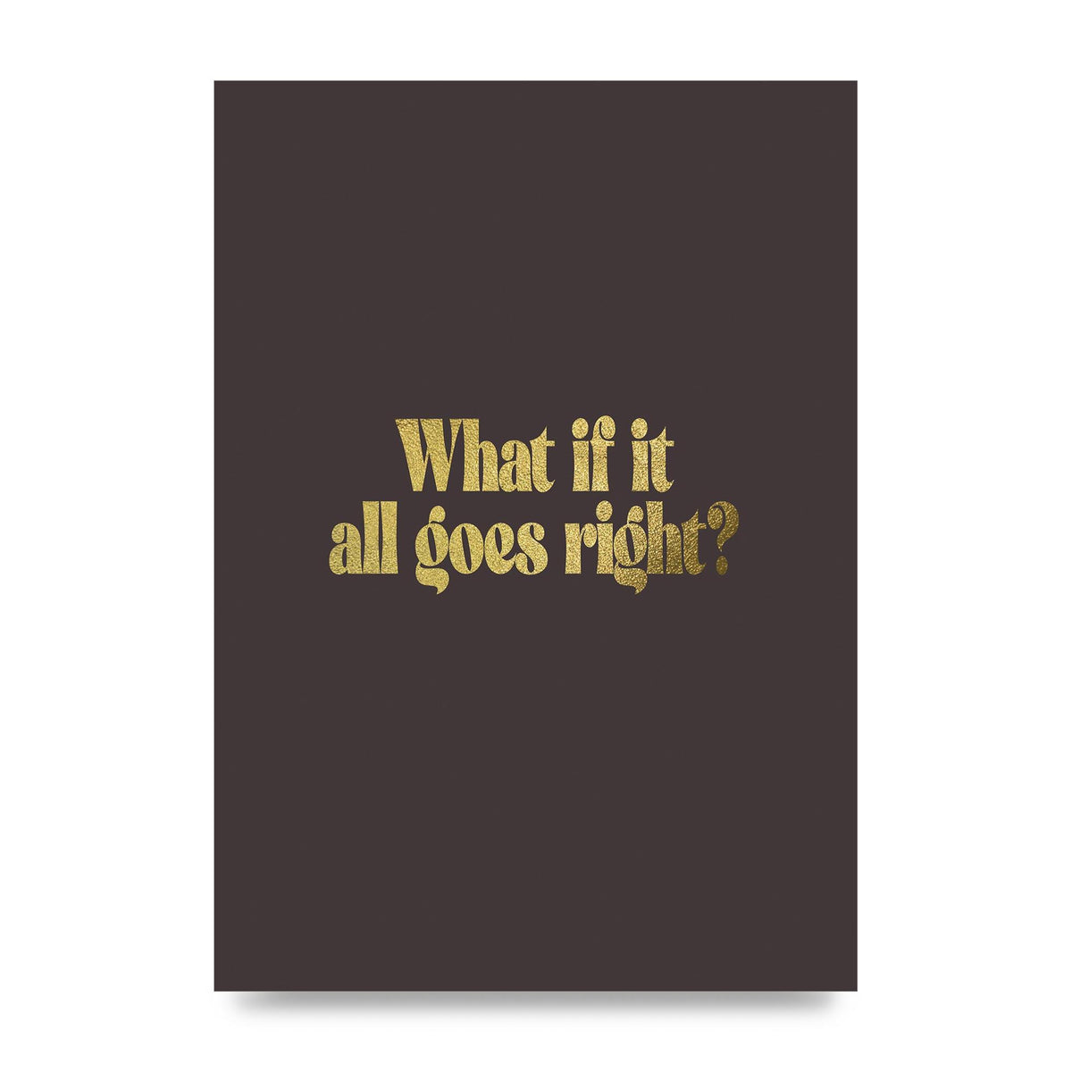 Gold Inspirational Quote All Goes Right" Wall Art - unframed print