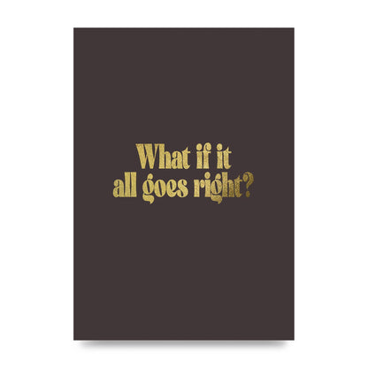 Gold Inspirational Quote All Goes Right" Wall Art - unframed print