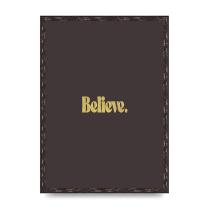 Gold Inspirational Quote Believe" Art For The Home - A2 framed