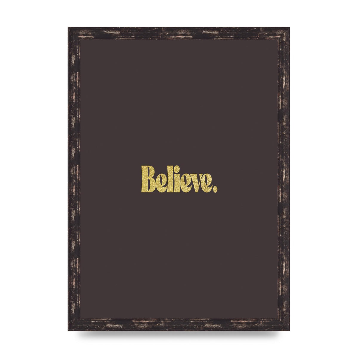 Gold Inspirational Quote Believe" Art For The Home - A3 framed