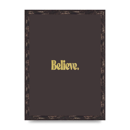 Gold Inspirational Quote Believe" Art For The Home - A3 framed