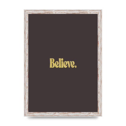 Gold Inspirational Quote Believe" Art For The Home - A3 framed