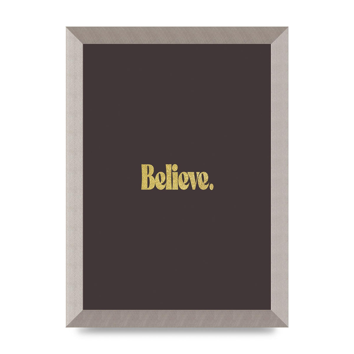 Gold Inspirational Quote Believe" Art For The Home - A4 framed