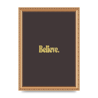 Gold Inspirational Quote Believe" Art For The Home - A4 framed