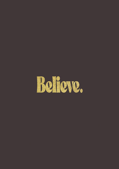 Gold Inspirational Quote Believe" Art For The Home - detail