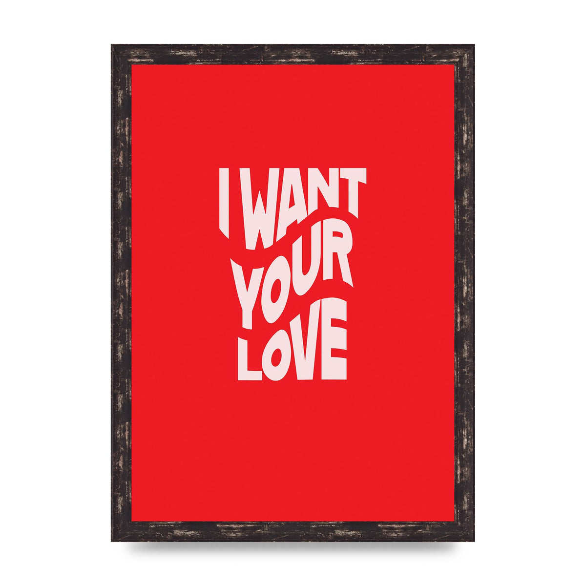 Want Your Love White Red Wave" Printed Poster - A3 framed
