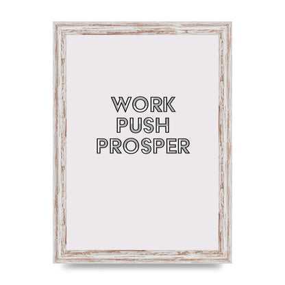 Work Push Prosper Motivational" Wall Art - A4 framed