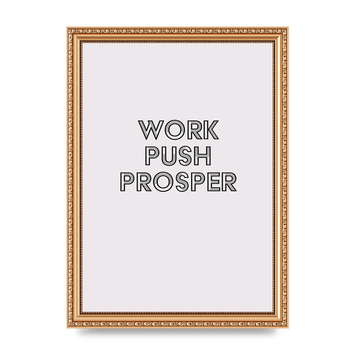 Work Push Prosper Motivational" Wall Art - A4 framed