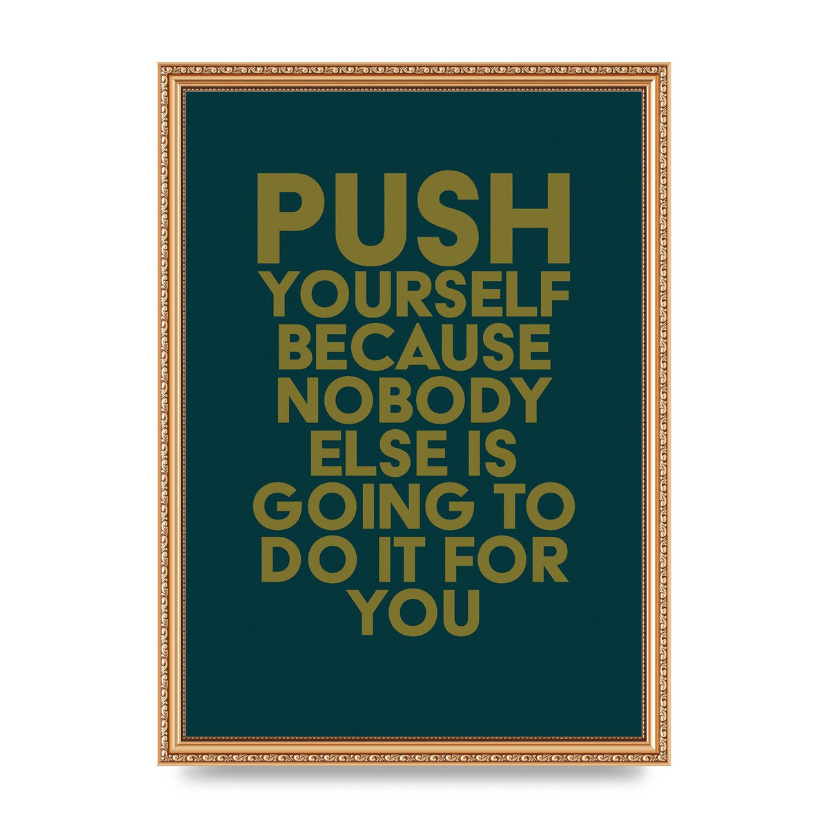 Push Yourself Motivational" Art For The Home - A3 framed