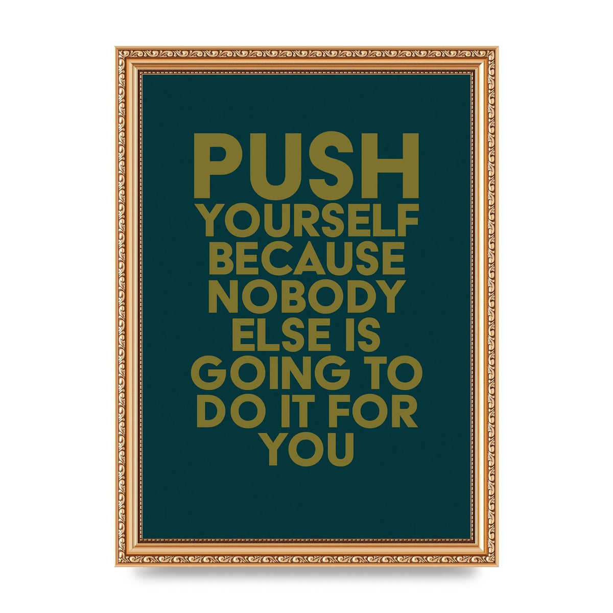 Push Yourself Motivational" Art For The Home - A4 framed