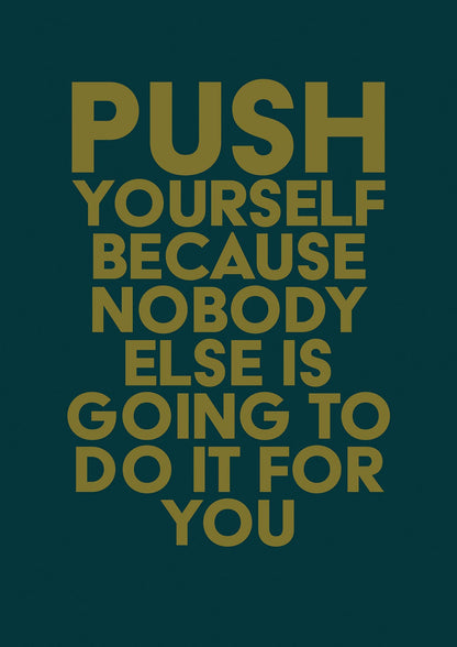 Push Yourself Motivational" Art For The Home - detail