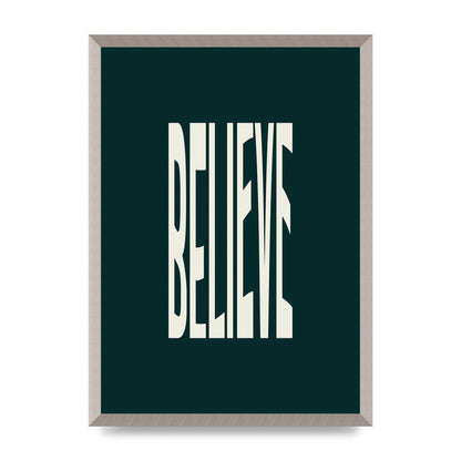 Believe Wavy Motivational Printed Poster - A2 framed