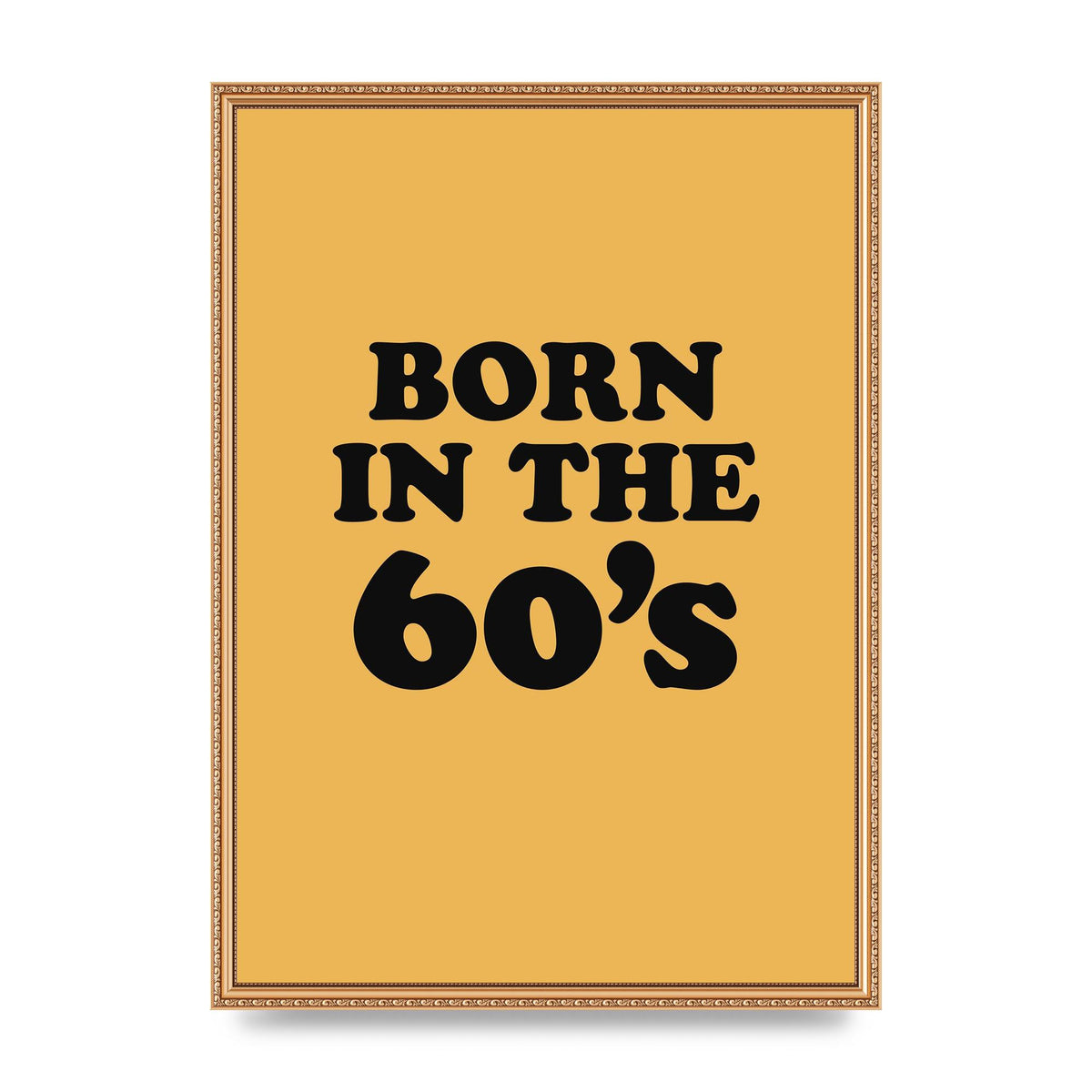 Born In The 60's" Wall Art - A2 framed