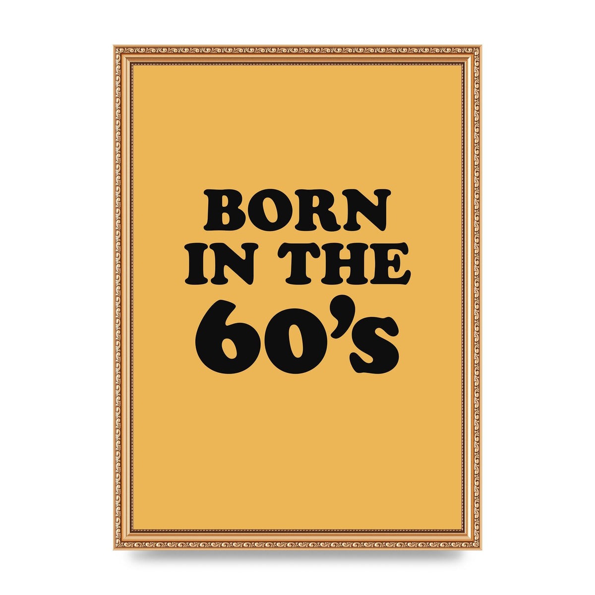 Born In The 60's" Wall Art - A3 framed