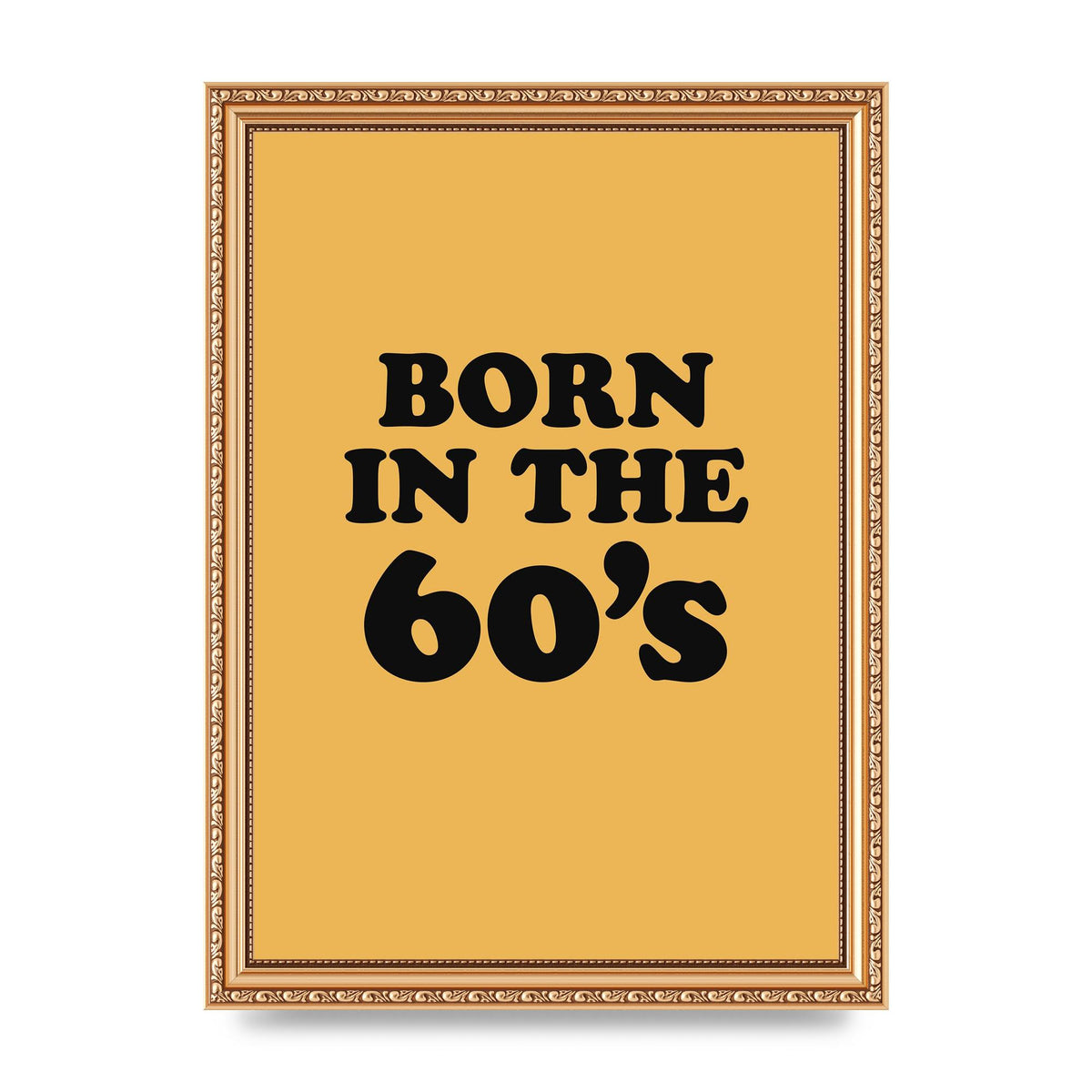 Born In The 60's" Wall Art - A4 framed