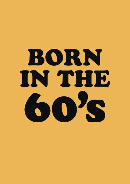 Born In The 60's" Wall Art - detail