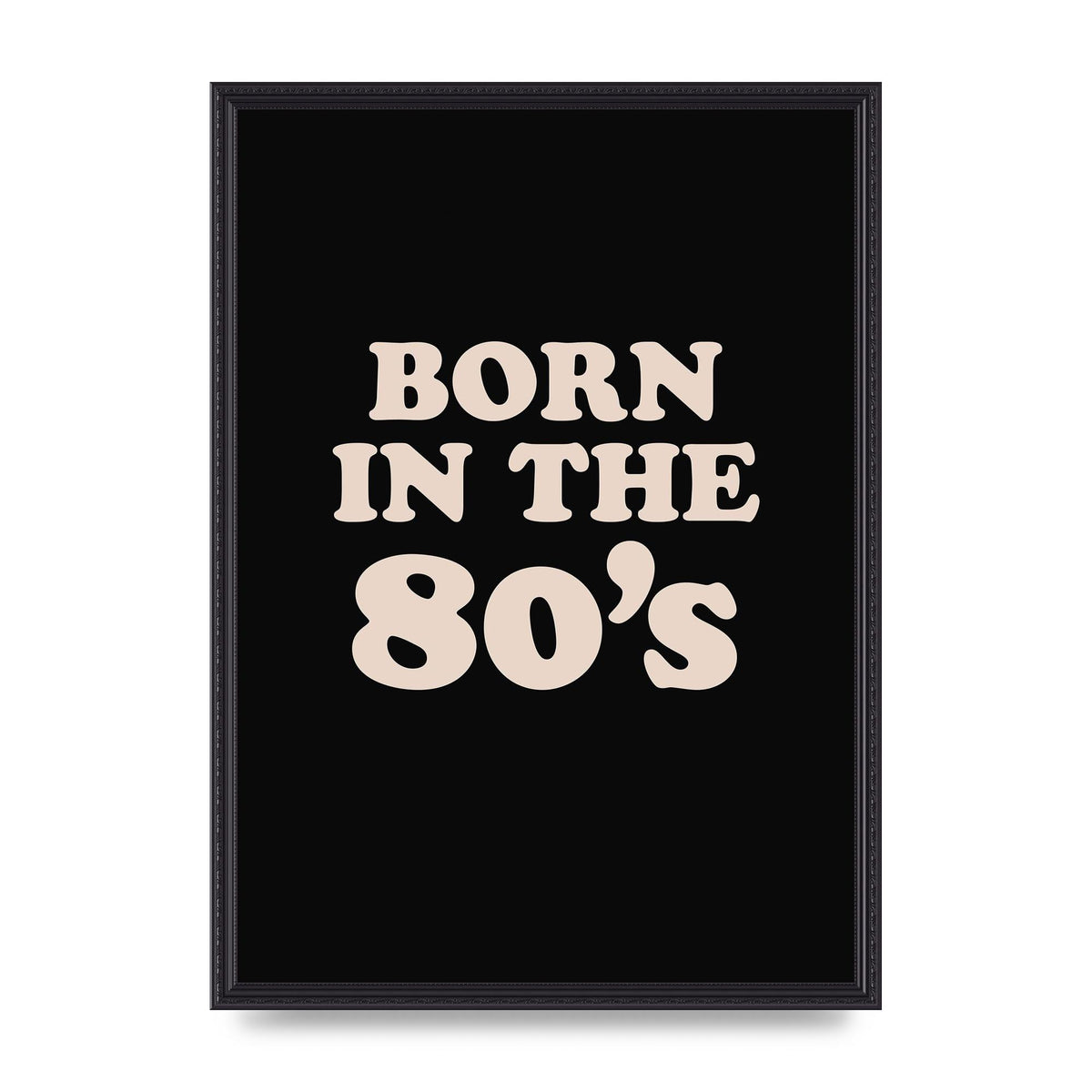 Born In The 80's" Printed Poster - A2 framed
