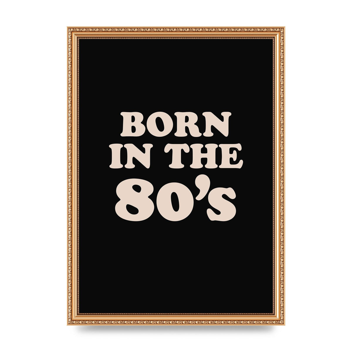Born In The 80's" Printed Poster - A3 framed