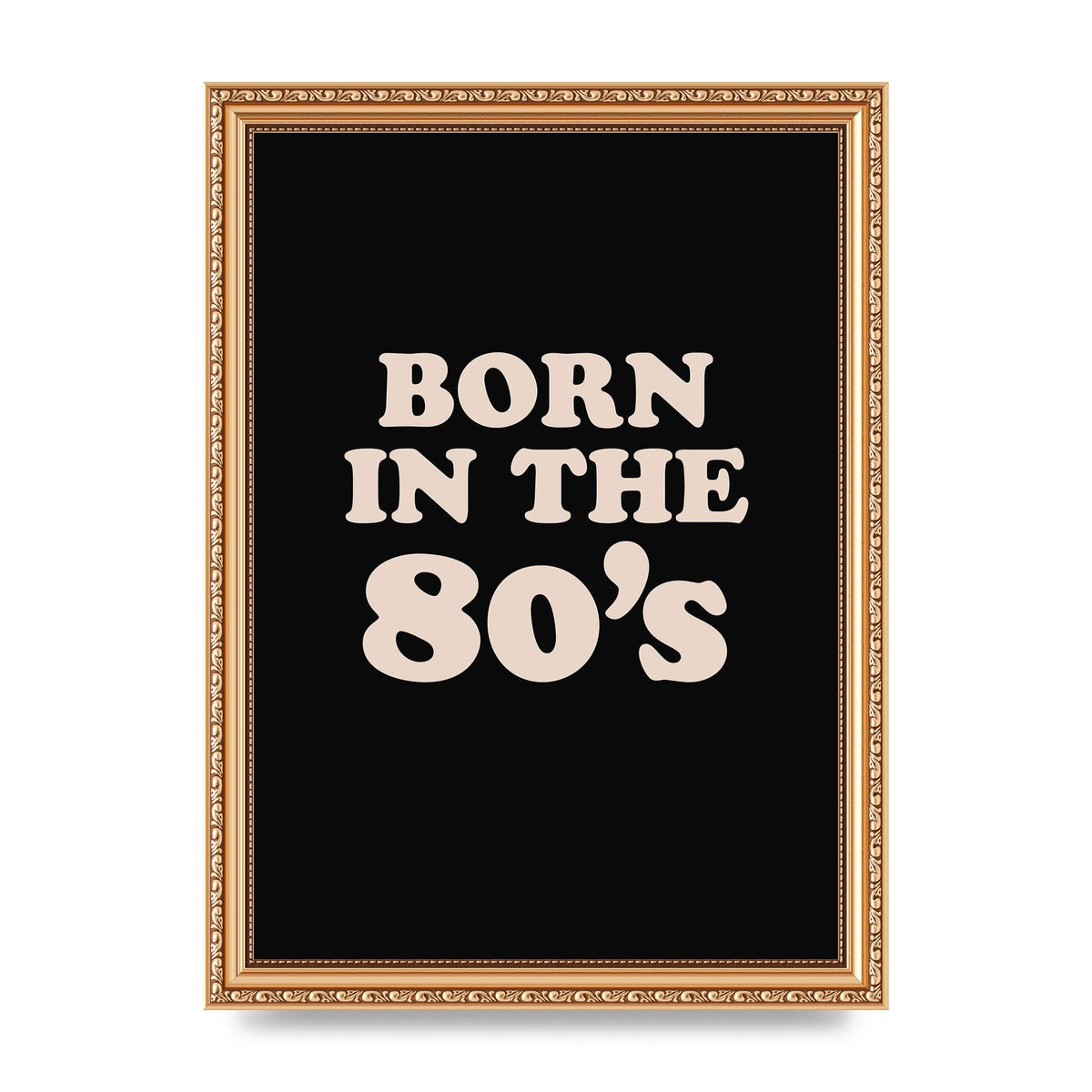 Born In The 80's" Printed Poster - A4 framed