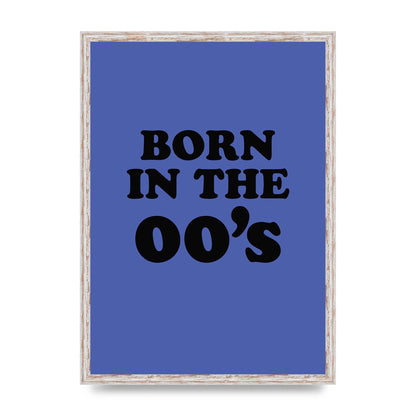 Born In The Naughties" Art For The Home - A2 framed