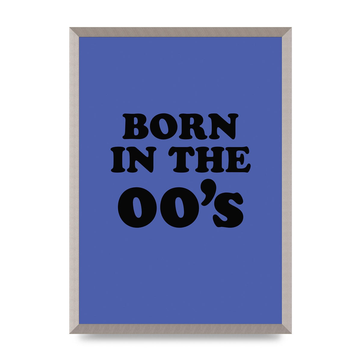 Born In The Naughties" Art For The Home - A2 framed