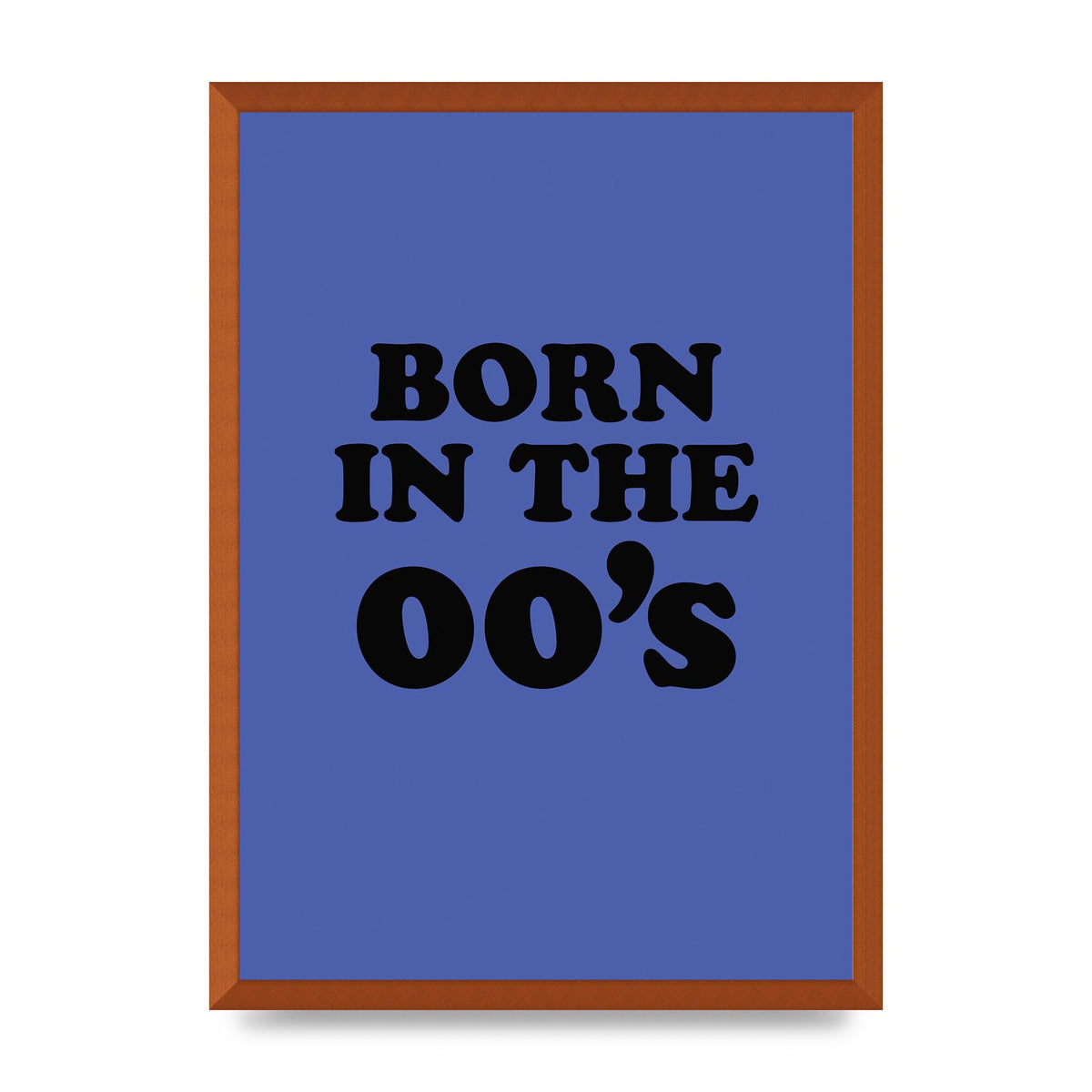Born In The Naughties" Art For The Home - A2 framed