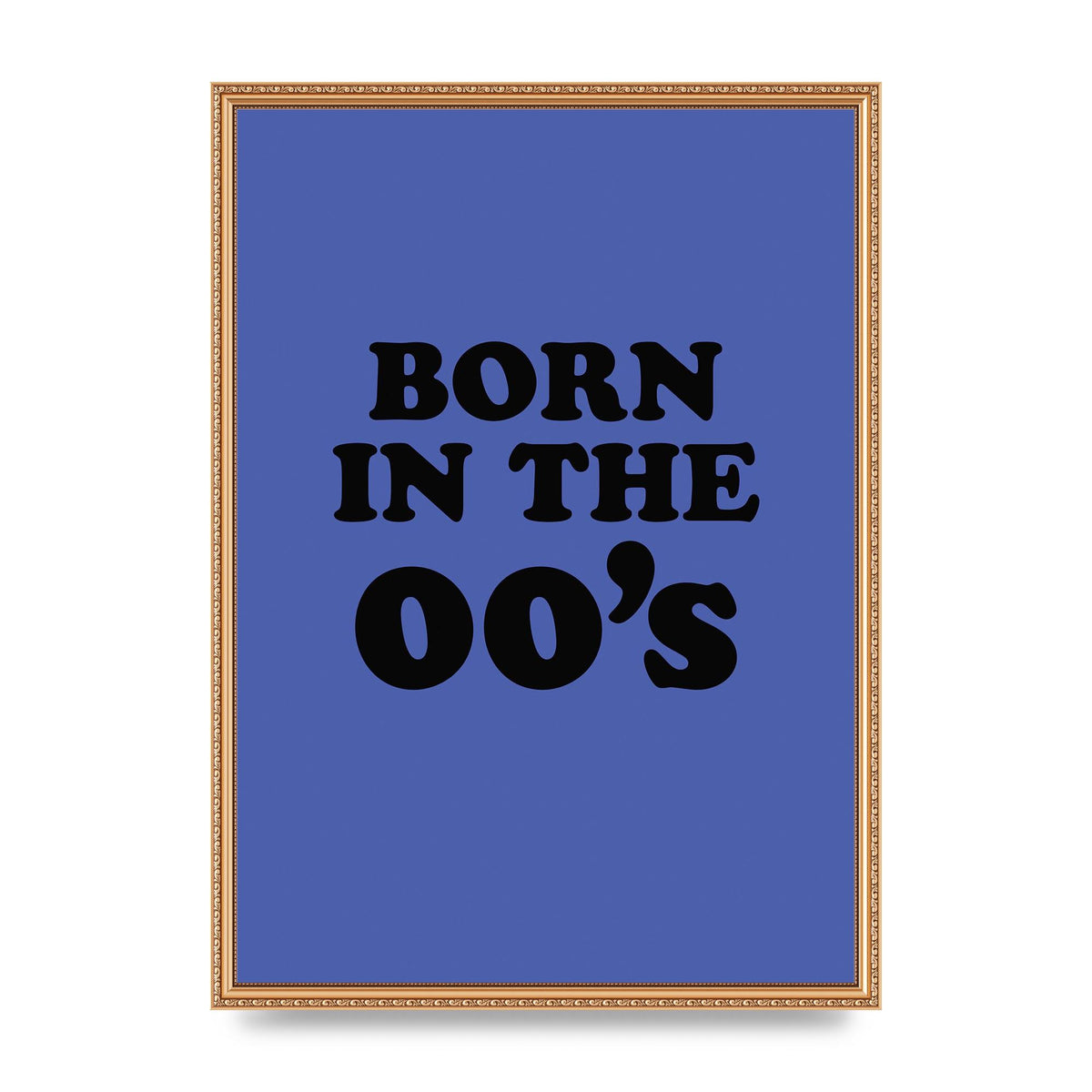 Born In The Naughties" Art For The Home - A2 framed