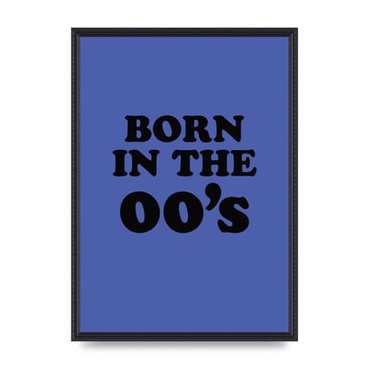 Born In The Naughties" Art For The Home - A2 framed