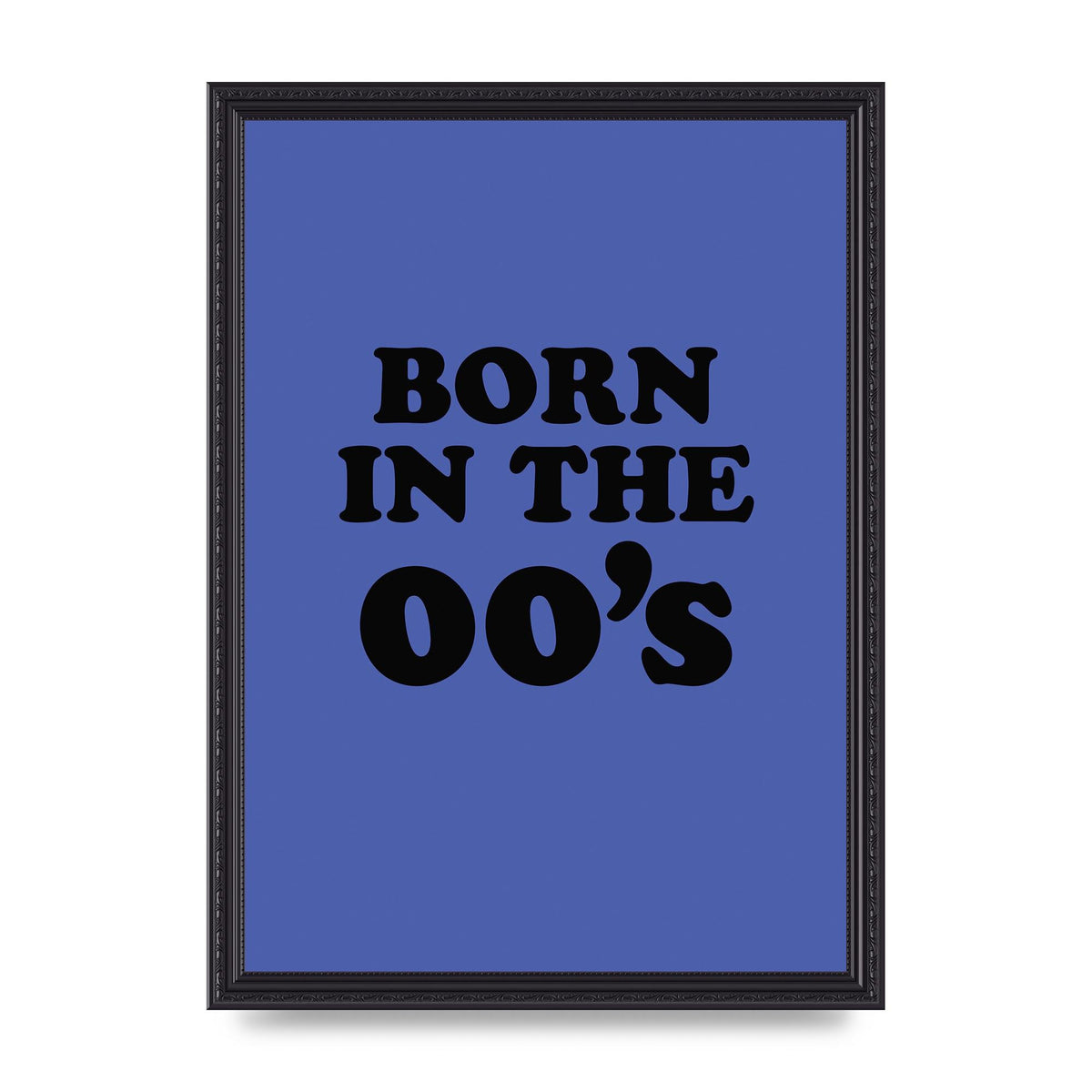 Born In The Naughties" Art For The Home - A3 framed