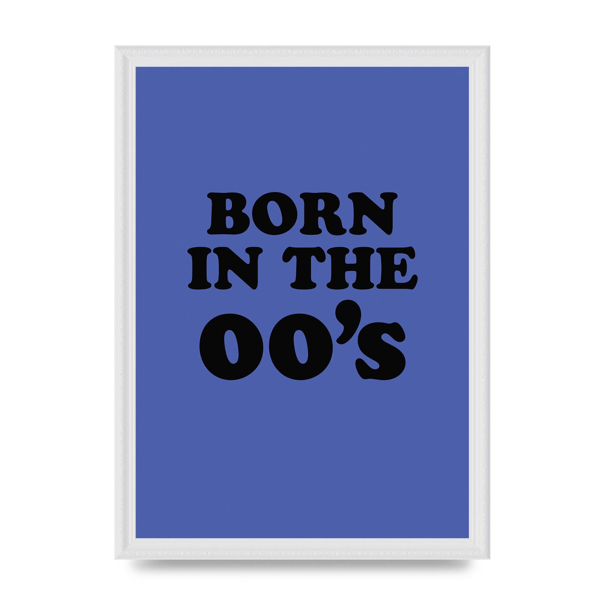 Born In The Naughties" Art For The Home - A3 framed