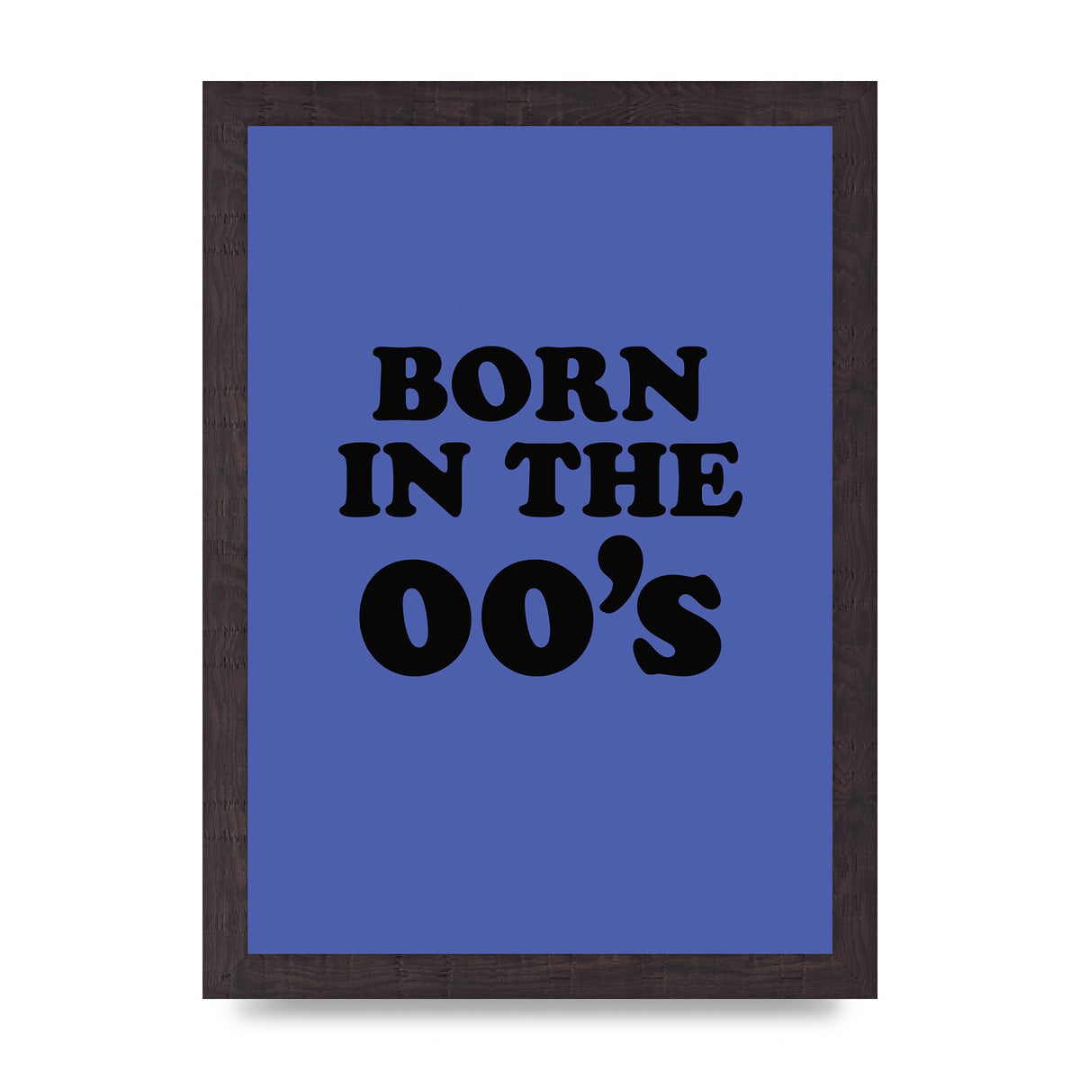 Born In The Naughties" Art For The Home - A4 framed