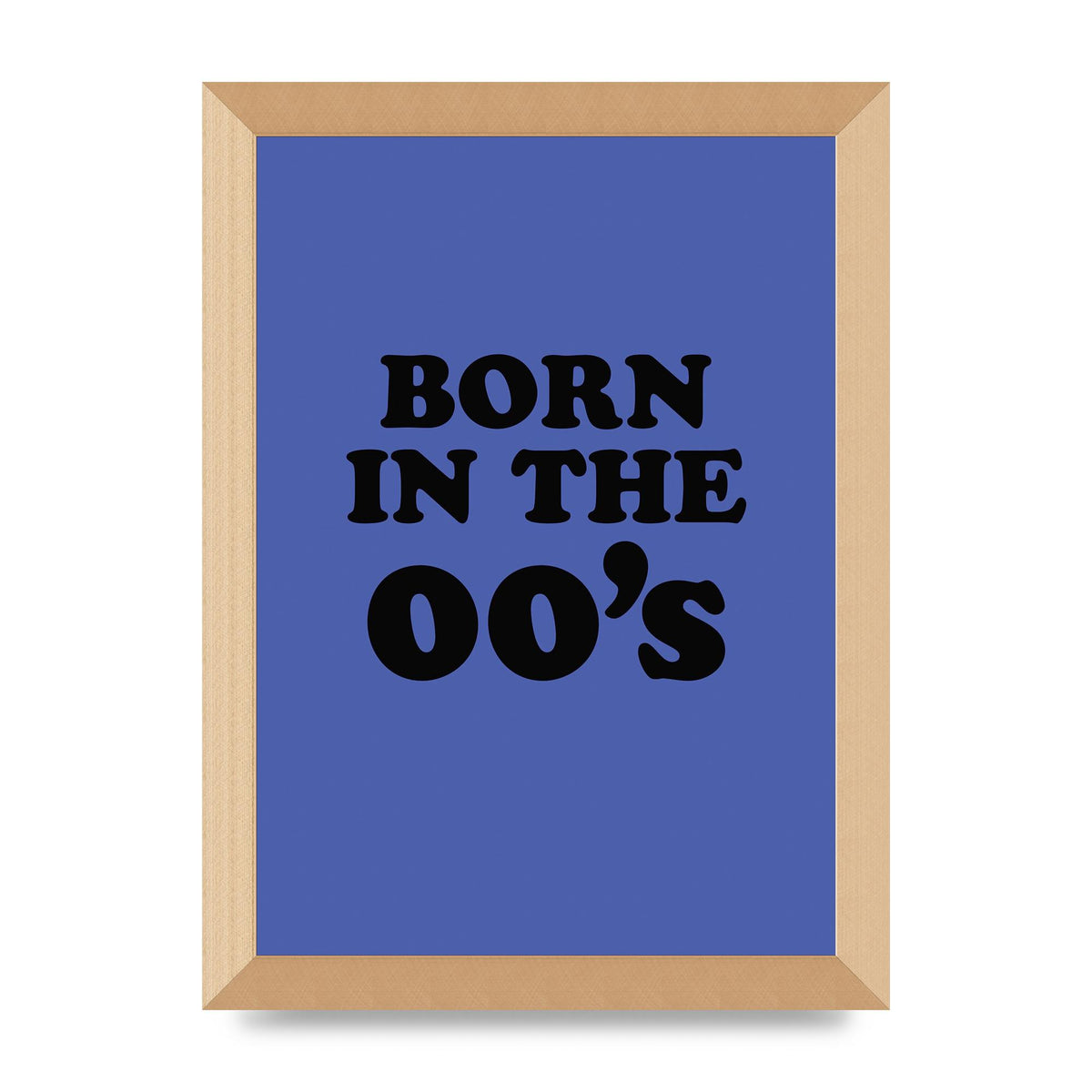 Born In The Naughties" Art For The Home - A4 framed