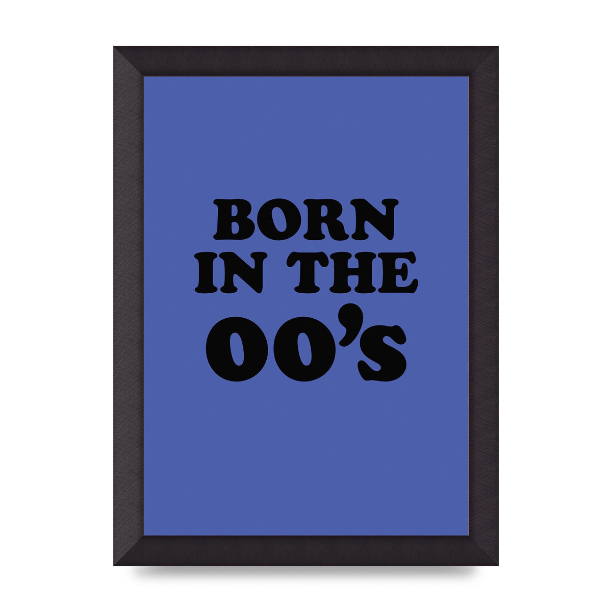 Born In The Naughties" Art For The Home - A4 framed