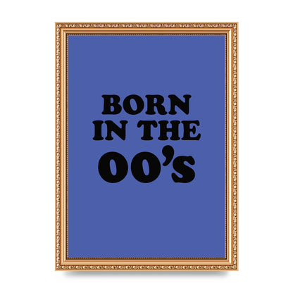 Born In The Naughties" Art For The Home - A4 framed